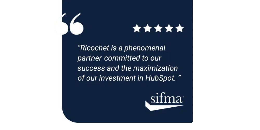 Testimonial Ricochet Is A Phenomenal Partner Committed To Our Success And The Maximization Of Our Investment In Hubspot